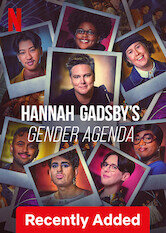 Hannah Gadsby's Gender Agenda