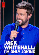 Jack Whitehall: I'm Only Joking