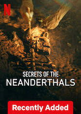 Secrets of the Neanderthals